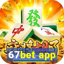 67bet app